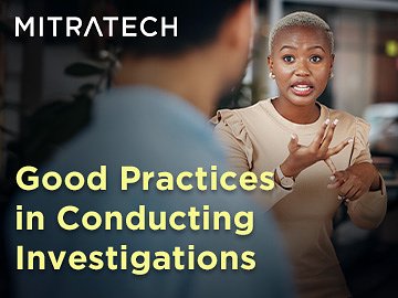 Good Practices in Conducting Investigations