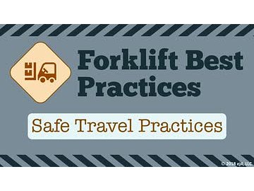 Forklift Best Practices: Safe Travel Practices