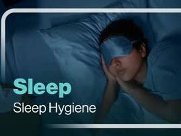 Sleep: Sleep Hygiene