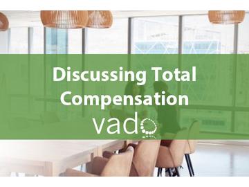 Discussing Total Compensation