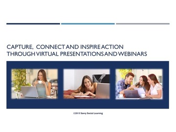 Capture, Connect and Inspire Action through Virtual Presentations and Webinars