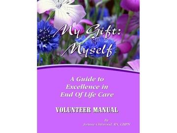 My Gift: Myself Hospice Volunteer Course