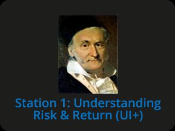 Station 1: Understanding Risk & Return (UI+)