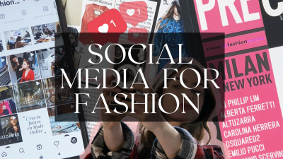 Social Media For Fashion Online Course